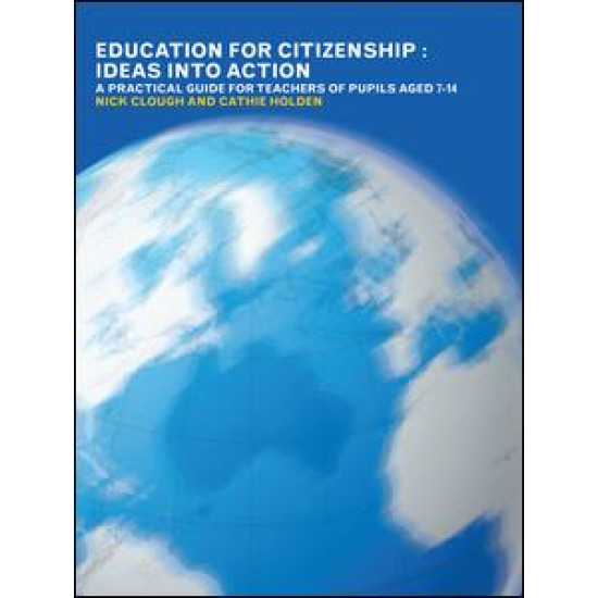 Education for Citizenship: Ideas into Action