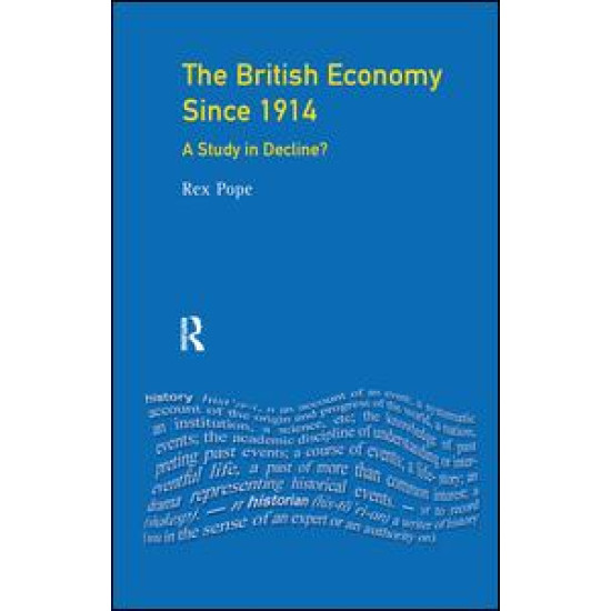 The British Economy since 1914