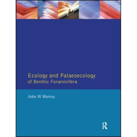 Ecology and Palaeoecology of Benthic Foraminifera