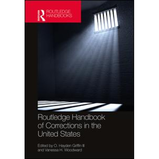 Routledge Handbook of Corrections in the United States