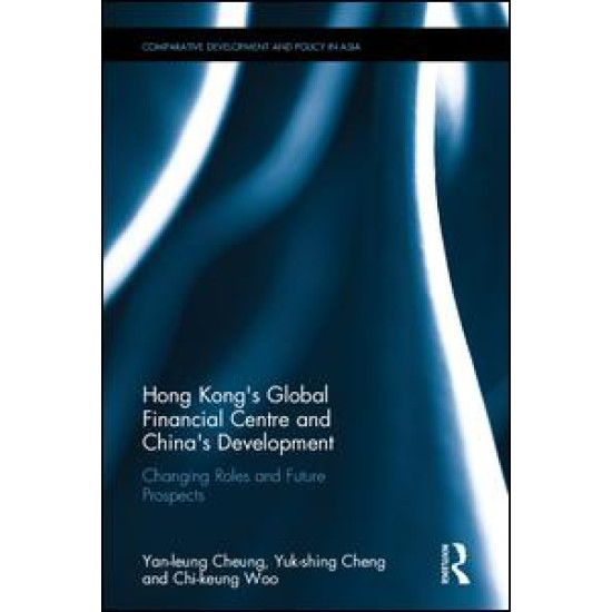 Hong Kong's Global Financial Centre and China's Development