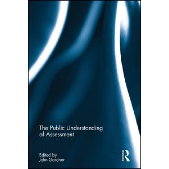 The Public Understanding of Assessment