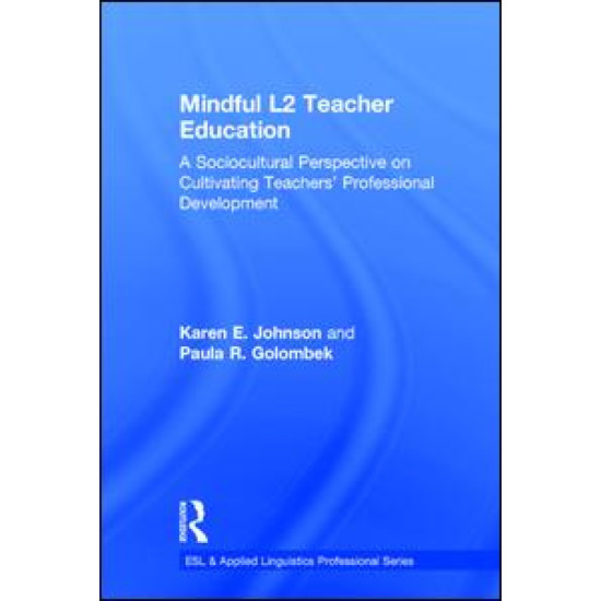 Mindful L2 Teacher Education