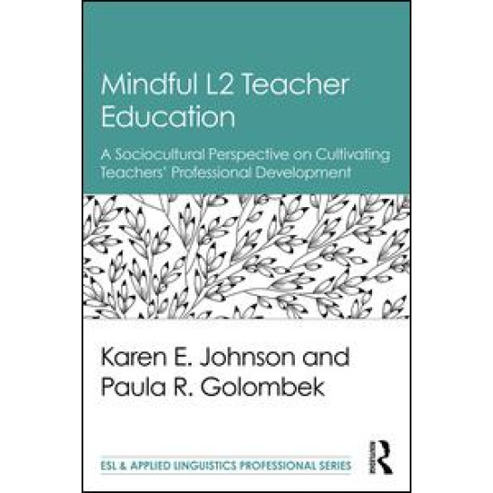 Mindful L2 Teacher Education