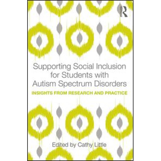 Supporting Social Inclusion for Students with Autism Spectrum Disorders