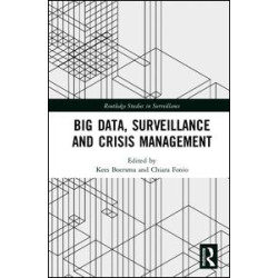 Big Data, Surveillance and Crisis Management