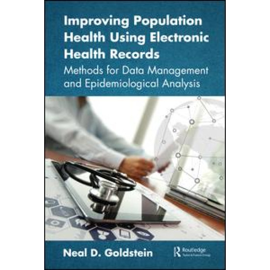 Improving Population Health Using Electronic Health Records