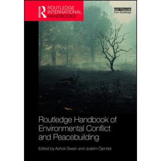 Routledge Handbook of Environmental Conflict and Peacebuilding