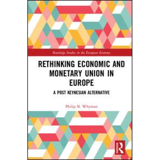 Rethinking Economic and Monetary Union in Europe