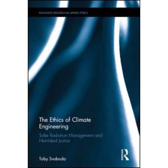 The Ethics of Climate Engineering
