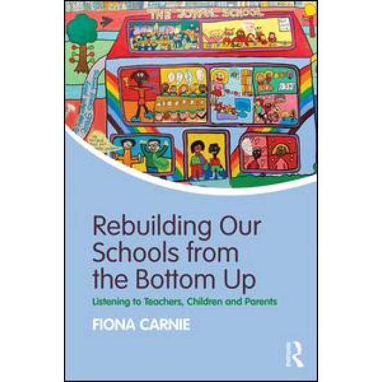 Rebuilding Our Schools from the Bottom Up