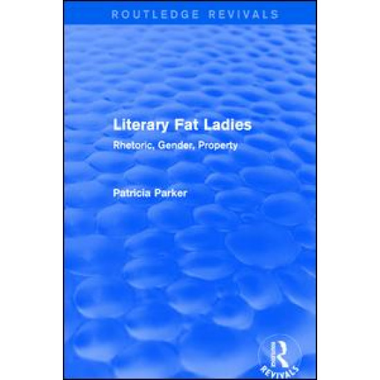 Routledge Revivals: Literary Fat Ladies (1987)