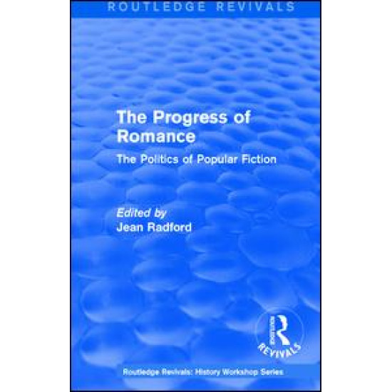 Routledge Revivals: The Progress of Romance (1986)