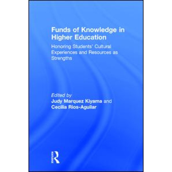 Funds of Knowledge in Higher Education