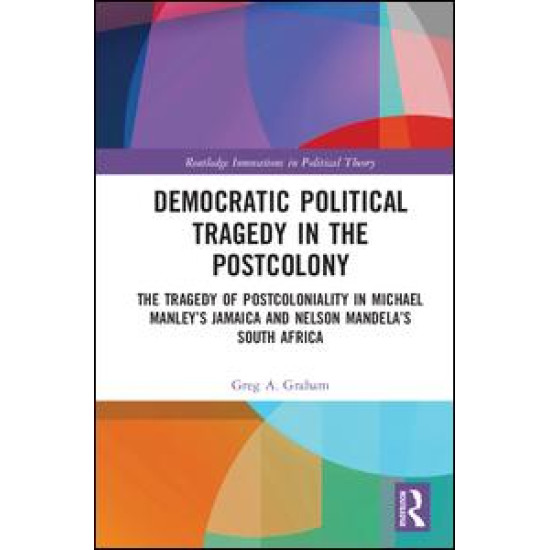 Democratic Political Tragedy in the Postcolony