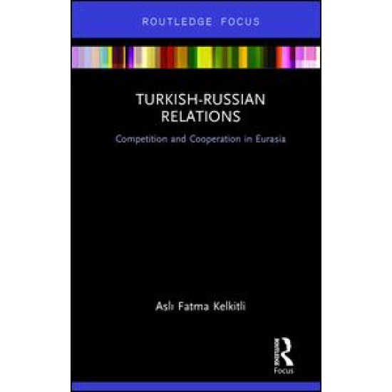 Turkish-Russian Relations