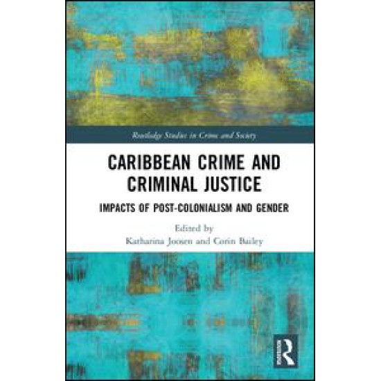 Caribbean Crime and Criminal Justice