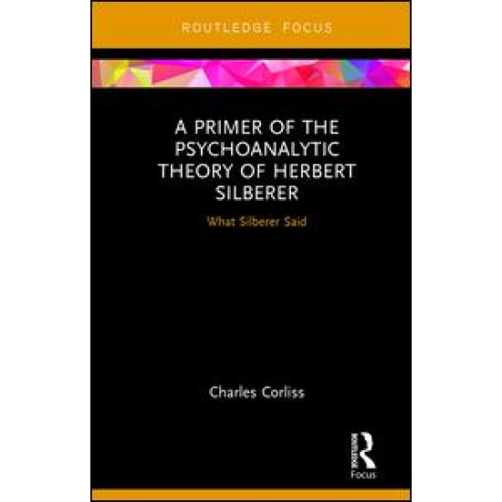 A Primer of the Psychoanalytic Theory of Herbert Silberer