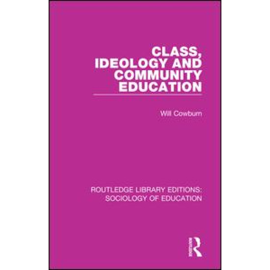 Class, Ideology and Community Education