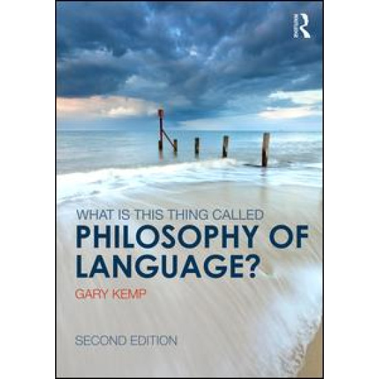 What is this thing called Philosophy of Language?