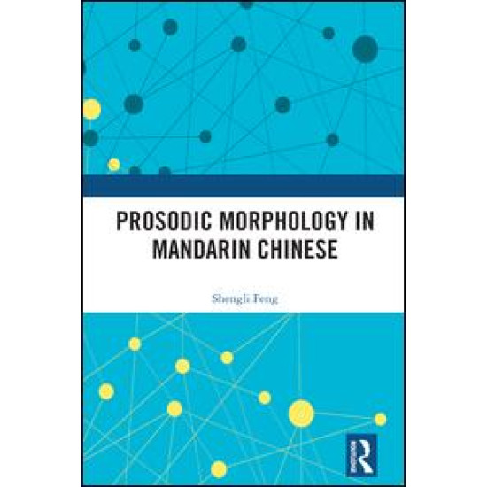 Prosodic Morphology in Mandarin Chinese