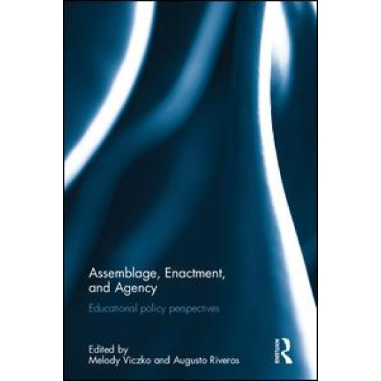 Assemblage, Enactment, and Agency