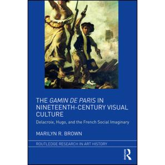 The Gamin de Paris in Nineteenth-Century Visual Culture