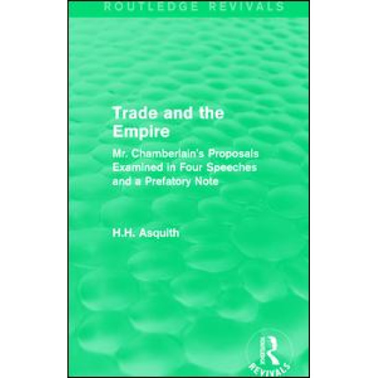 Routledge Revivals: Trade and the Empire (1903)