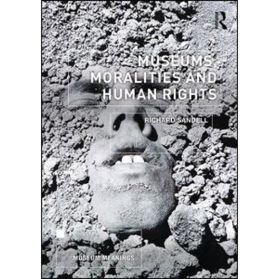 Museums, Moralities and Human Rights