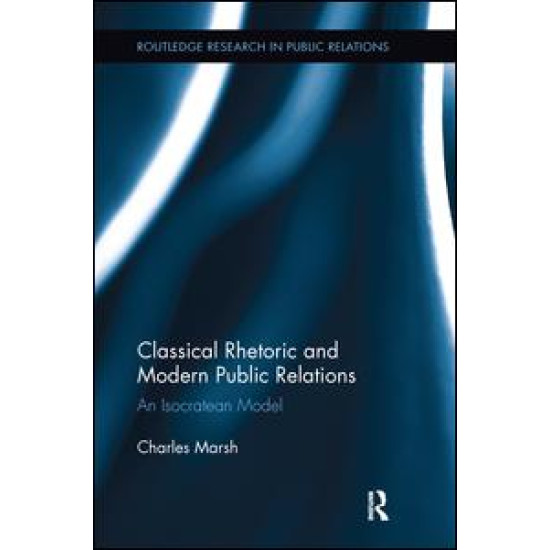 Classical Rhetoric and Modern Public Relations