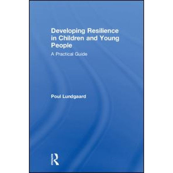 Developing Resilience in Children and Young People