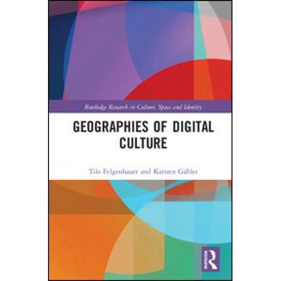 Geographies of Digital Culture