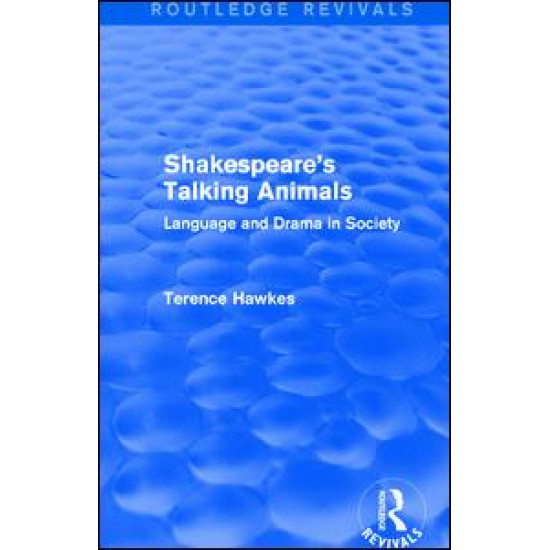 Routledge Revivals: Shakespeare's Talking Animals (1973)