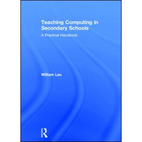 Teaching Computing in Secondary Schools