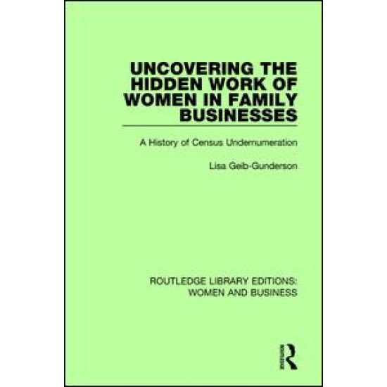 Uncovering the Hidden Work of Women in Family Businesses