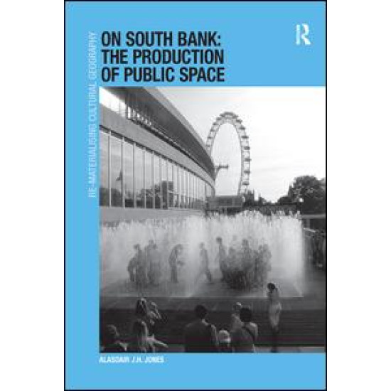 On South Bank: The Production of Public Space