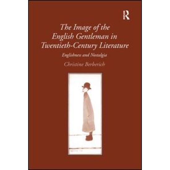 The Image of the English Gentleman in Twentieth-Century Literature