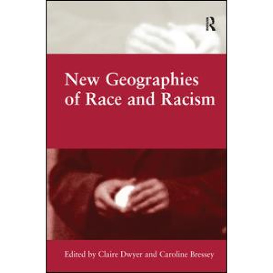 New Geographies of Race and Racism