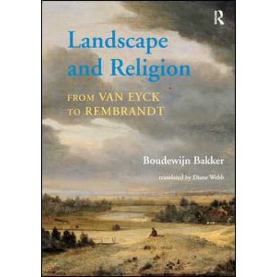 Landscape and Religion from Van Eyck to Rembrandt