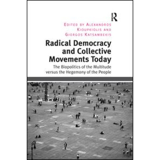 Radical Democracy and Collective Movements Today