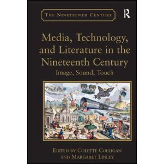 Media, Technology, and Literature in the Nineteenth Century