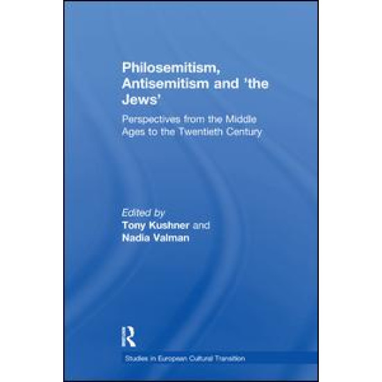 Philosemitism, Antisemitism and 'the Jews'