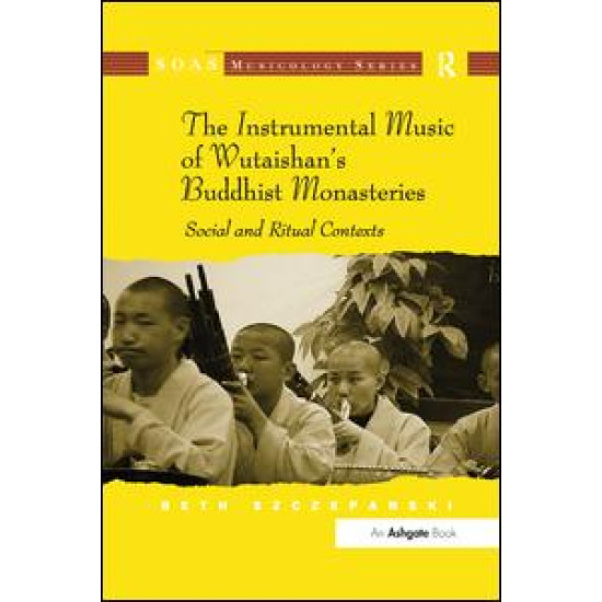 The Instrumental Music of Wutaishan's Buddhist Monasteries