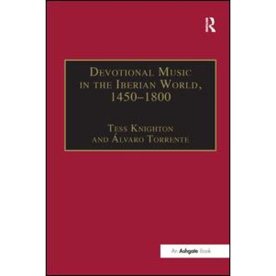 Devotional Music in the Iberian World, 1450–1800