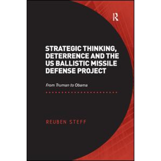 Strategic Thinking, Deterrence and the US Ballistic Missile Defense Project