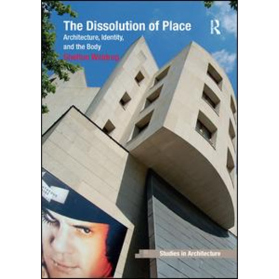 The Dissolution of Place