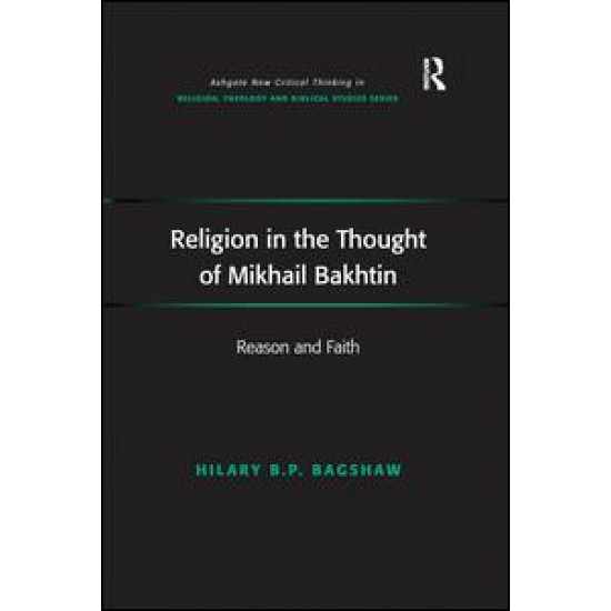 Religion in the Thought of Mikhail Bakhtin