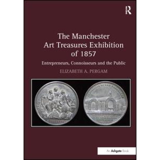 The Manchester Art Treasures Exhibition of 1857