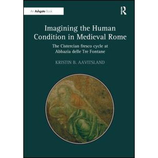 Imagining the Human Condition in Medieval Rome