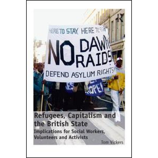 Refugees, Capitalism and the British State